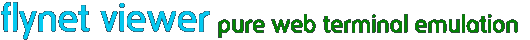 Flynet Viewer Pure Web Terminal Emulation